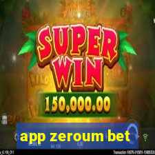 app zeroum bet